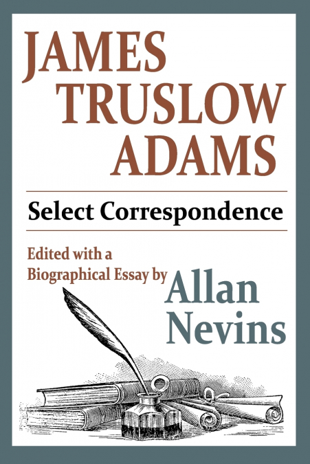 JAMES TRUSLOW ADAMS