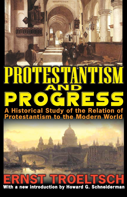 PROTESTANTISM AND PROGRESS