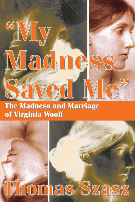 MY MADNESS SAVED ME