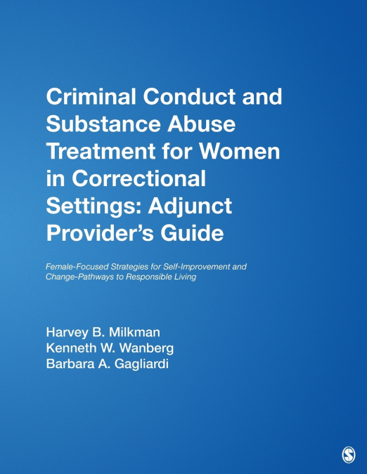 CRIMINAL CONDUCT AND SUBSTANCE ABUSE TREATMENT FOR WOMEN IN