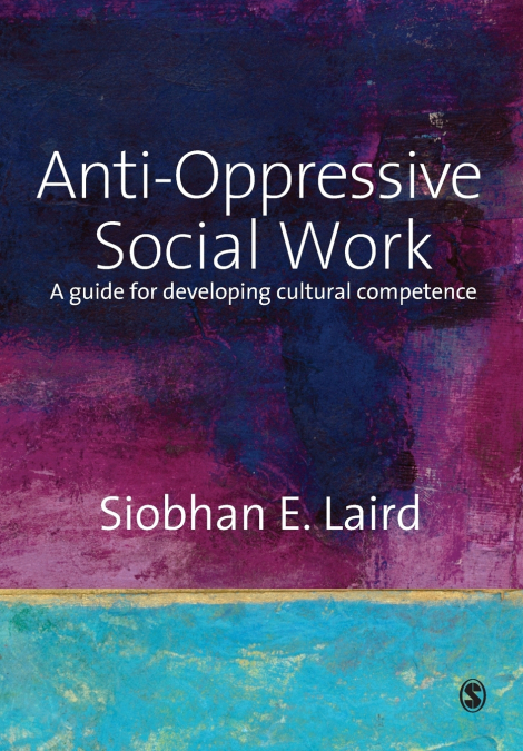 ANTI-OPPRESSIVE SOCIAL WORK