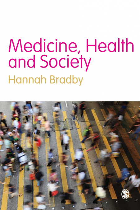 MEDICINE, HEALTH AND SOCIETY