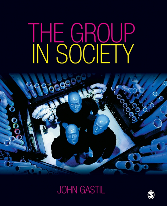THE GROUP IN SOCIETY