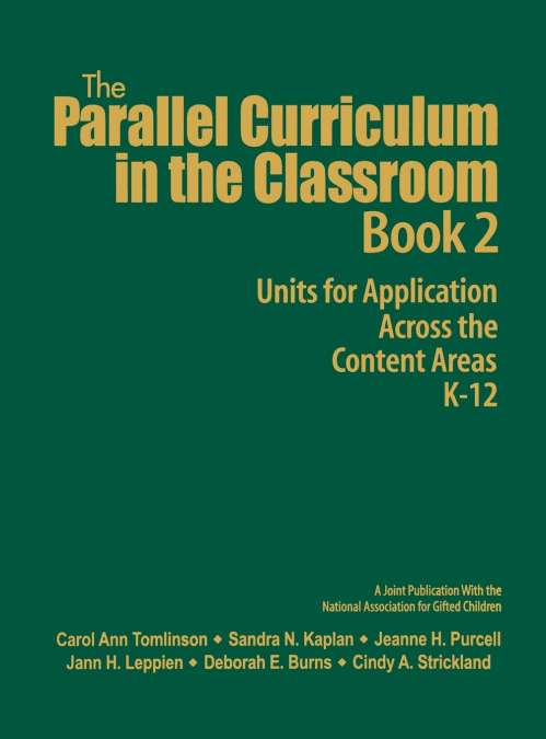 THE PARALLEL CURRICULUM IN THE CLASSROOM, BOOK 1