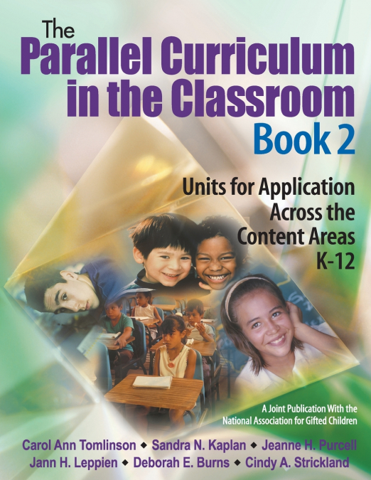 THE PARALLEL CURRICULUM IN THE CLASSROOM, BOOK 1