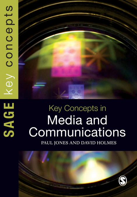 KEY CONCEPTS IN MEDIA AND COMMUNICATIONS