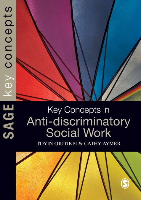 KEY CONCEPTS IN ANTI-DISCRIMINATORY SOCIAL WORK