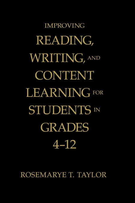 IMPROVING READING, WRITING, AND CONTENT LEARNING FOR STUDENT