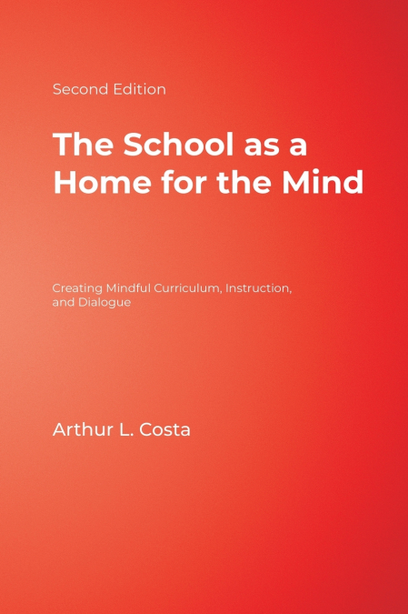 THE SCHOOL AS A HOME FOR THE MIND