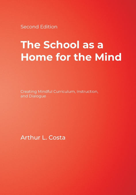 THE SCHOOL AS A HOME FOR THE MIND