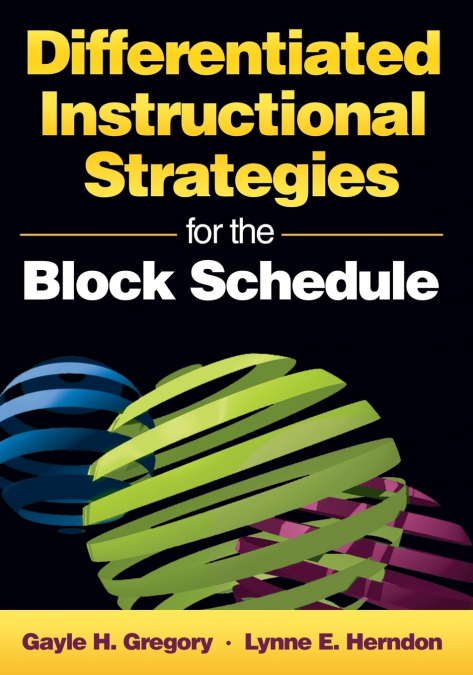 DIFFERENTIATED INSTRUCTIONAL STRATEGIES FOR THE BLOCK SCHEDU