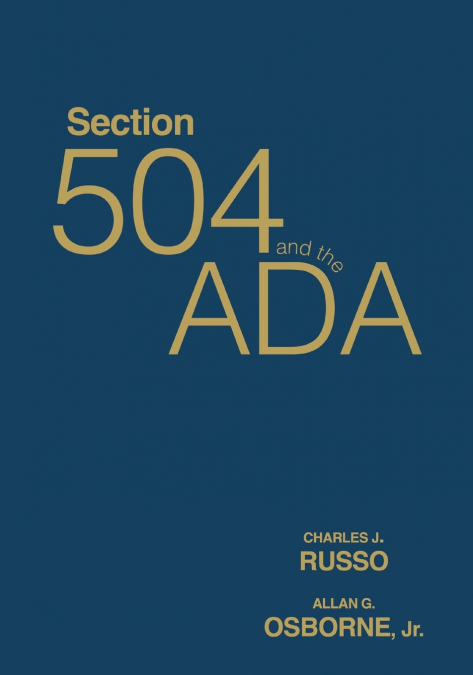 SECTION 504 AND THE ADA