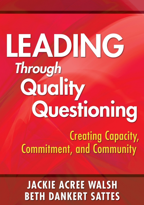 LEADING THROUGH QUALITY QUESTIONING