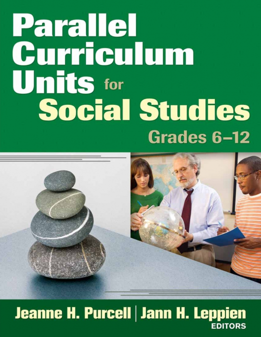 PARALLEL CURRICULUM UNITS FOR SOCIAL STUDIES, GRADES 6-12