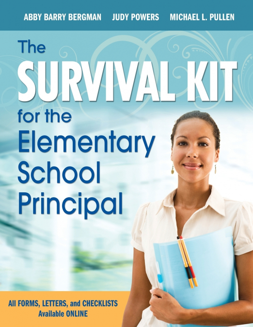 THE SURVIVAL KIT FOR THE ELEMENTARY SCHOOL PRINCIPAL