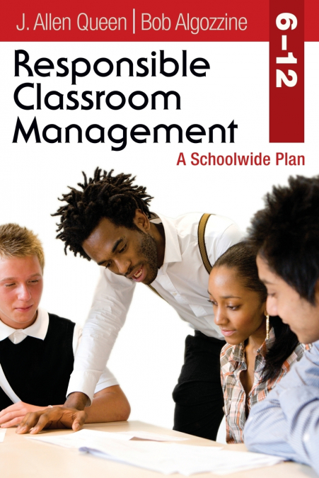 RESPONSIBLE CLASSROOM MANAGEMENT, GRADES 6-12