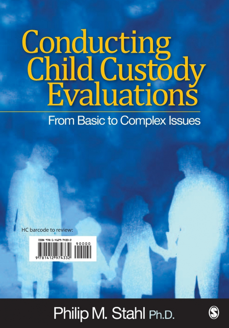 CONDUCTING CHILD CUSTODY EVALUATIONS