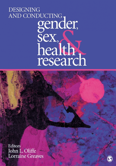 DESIGNING AND CONDUCTING GENDER, SEX, AND HEALTH RESEARCH