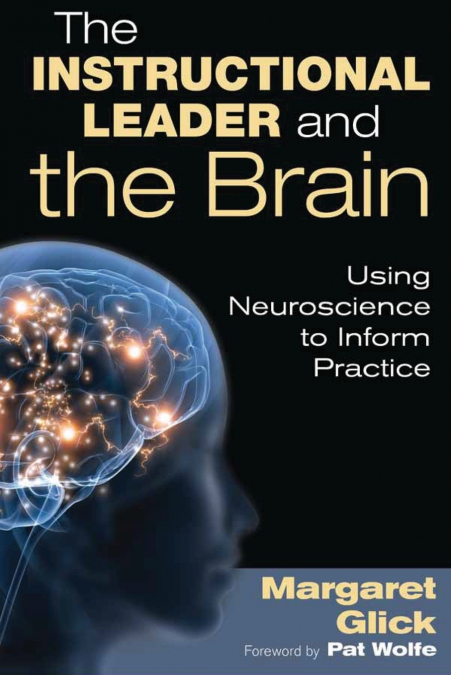 THE INSTRUCTIONAL LEADER AND THE BRAIN