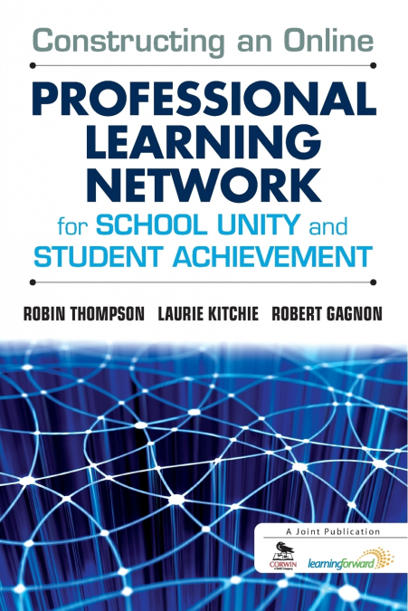 CONSTRUCTING AN ONLINE PROFESSIONAL LEARNING NETWORK FOR SCH