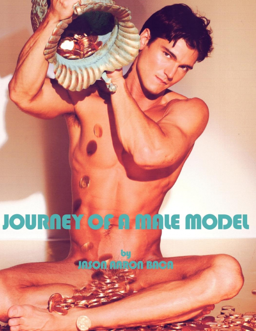 JOURNEY OF A MALE MODEL