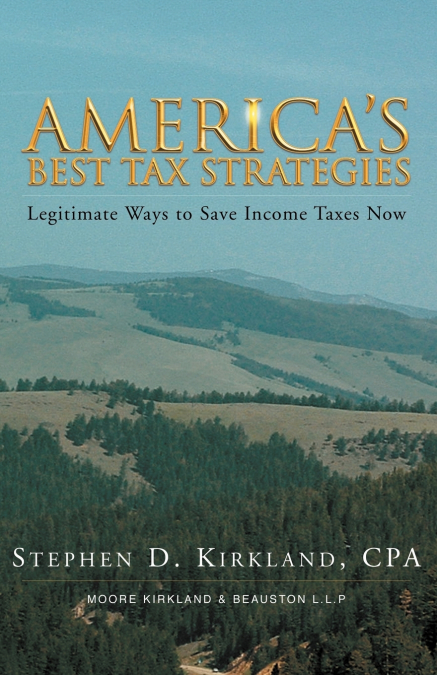 AMERICA?S BEST TAX STRATAGIES