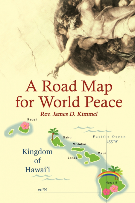 A ROAD MAP FOR WORLD PEACE