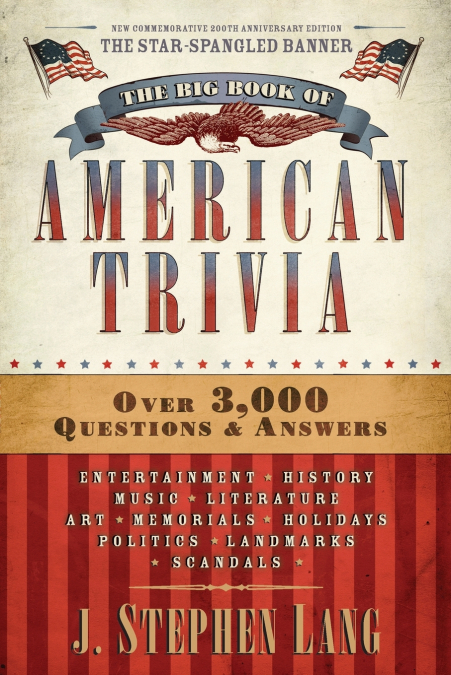 BIG BOOK OF AMERICAN TRIVIA (STAR-SPANGLED)