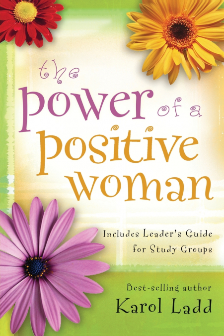 THE POWER OF A POSITIVE WOMAN