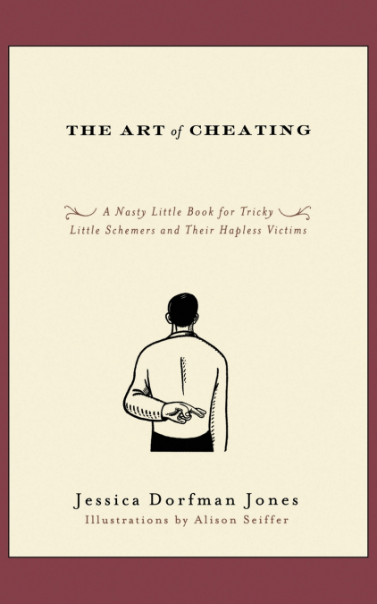 THE ART OF CHEATING