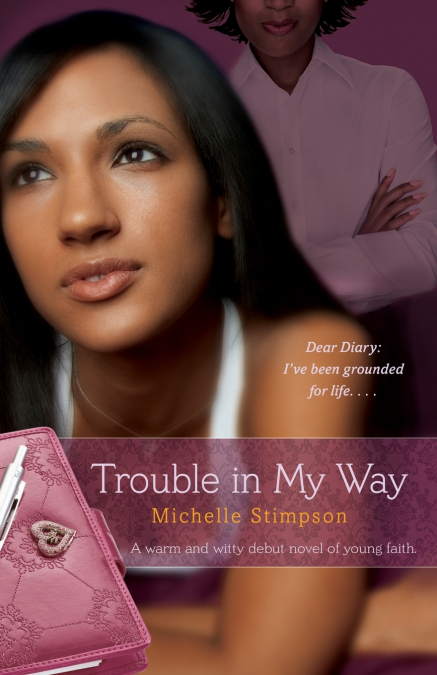 TROUBLE IN MY WAY