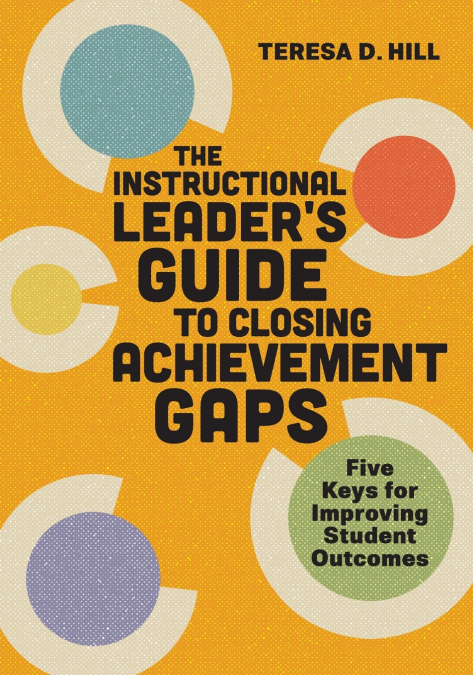 INSTRUCTIONAL LEADER?S GUIDE TO CLOSING ACHIEVEMENT GAPS