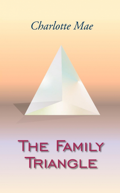 THE FAMILY TRIANGLE