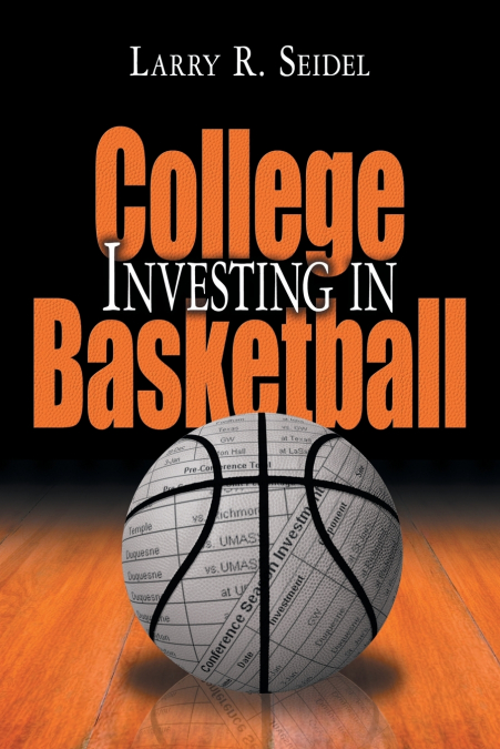 INVESTING IN COLLEGE BASKETBALL
