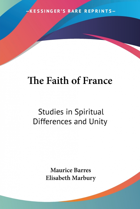THE FAITH OF FRANCE