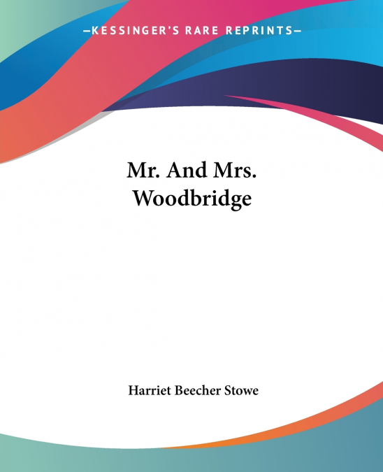 MR. AND MRS. WOODBRIDGE