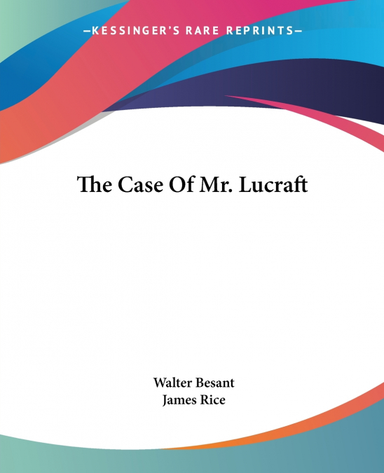 THE CASE OF MR. LUCRAFT