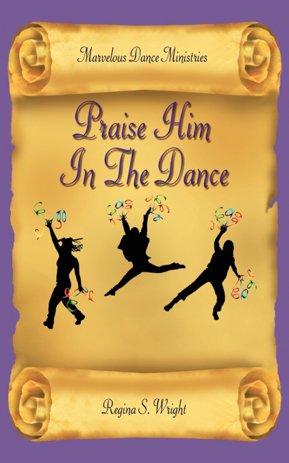 PRAISE HIM IN THE DANCE