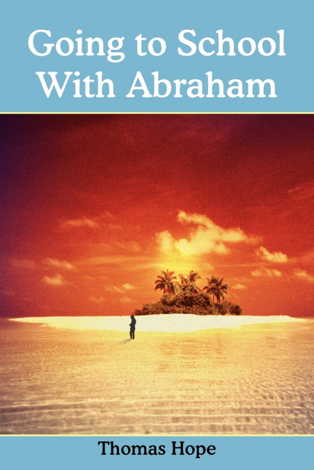 GOING TO SCHOOL WITH ABRAHAM