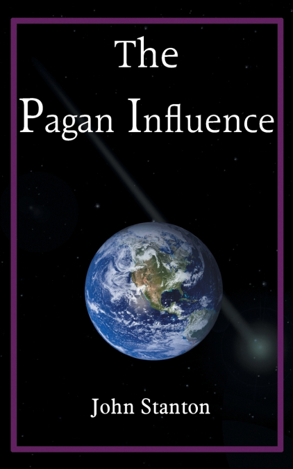 THE PAGAN INFLUENCE