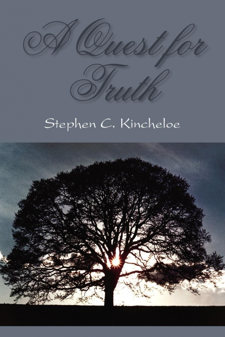 A QUEST FOR TRUTH