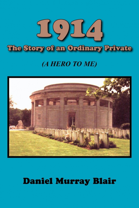 1914 THE STORY OF AN ORDINARY PRIVATE