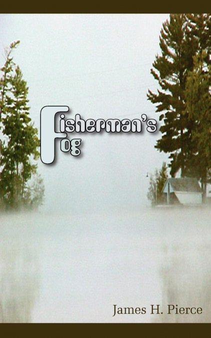 FISHERMAN?S FOG