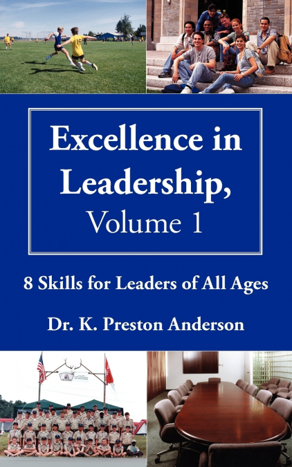 EXCELLENCE IN LEADERSHIP, VOLUME 1
