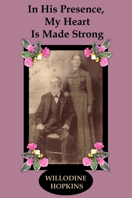 IN HIS PRESENCE MY HEART IS MADE STRONG