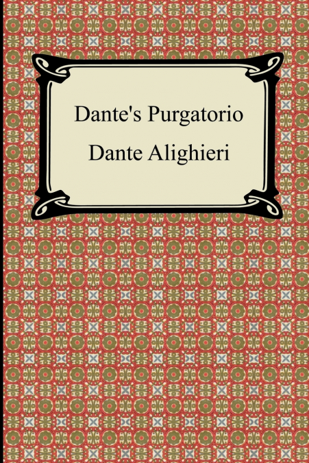 DANTE?S PURGATORIO (THE DIVINE COMEDY, VOLUME 2, PURGATORY)