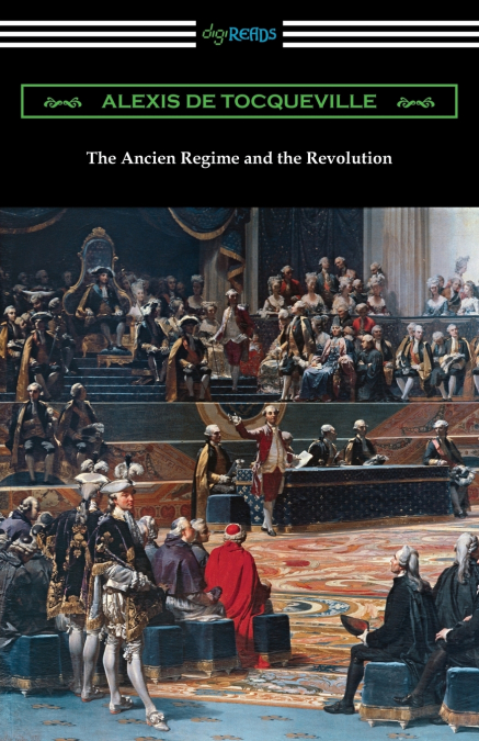 THE ANCIEN REGIME AND THE REVOLUTION