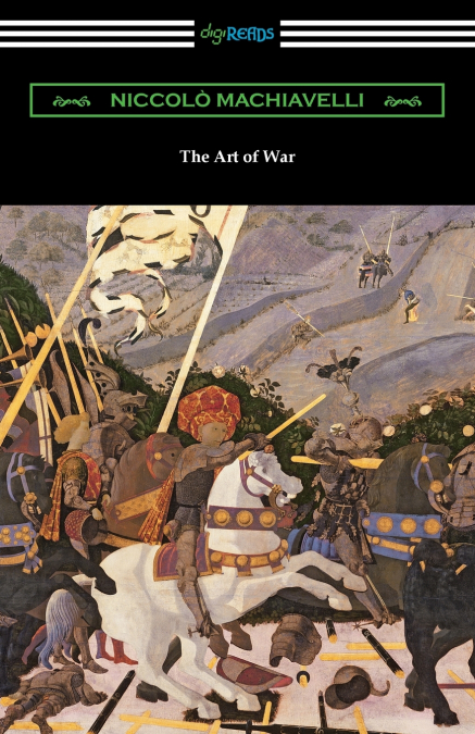 THE ART OF WAR & THE PRINCE BY MACHIAVELLI - SPECIAL EDITION