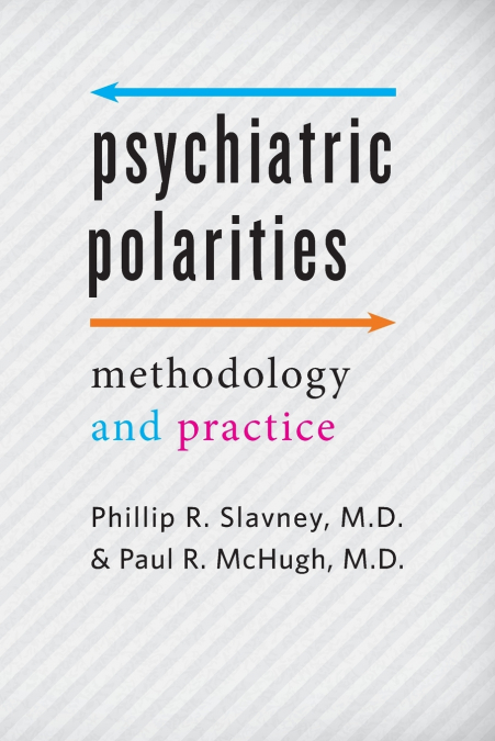 PSYCHIATRIC POLARITIES