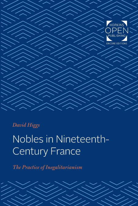 NOBLES IN NINETEENTH-CENTURY FRANCE